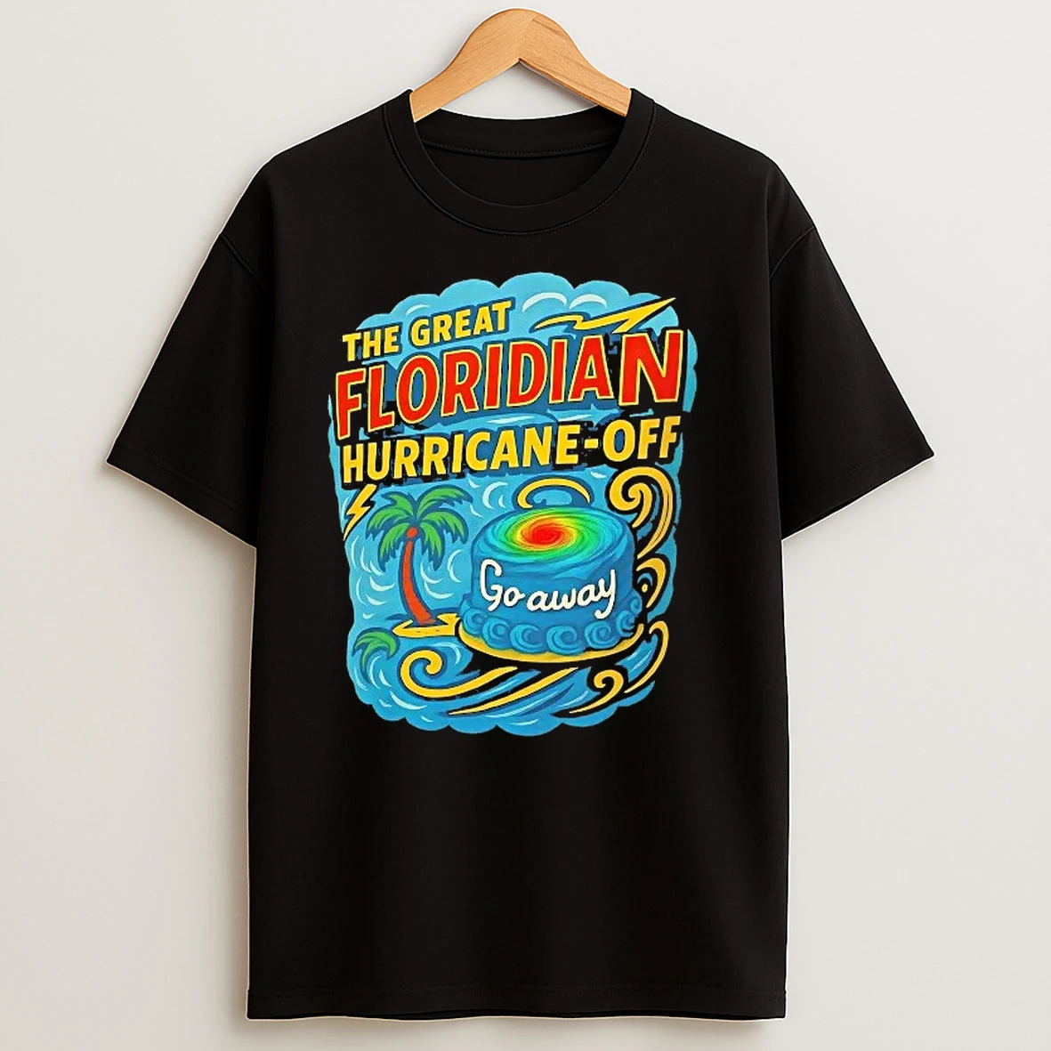 The Great Floridian Hurricane Off Go Away T Shirts