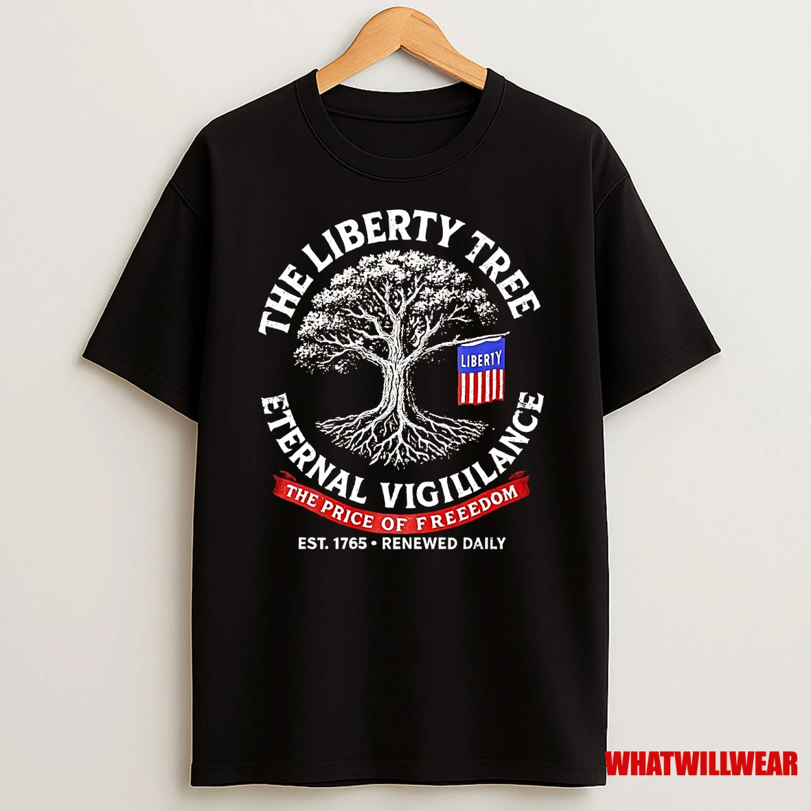 The Liberty Tree Eternal Vigilance The Price Of Freedom Est 1765 Shirts