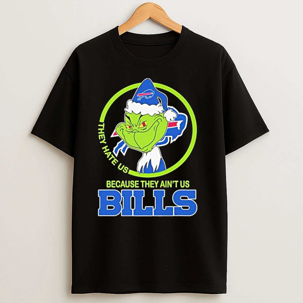 They Hate Us Because They Aint Us Bills T Shirts