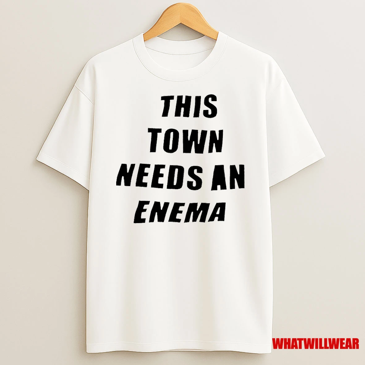This Town Needs An Enema Shirts