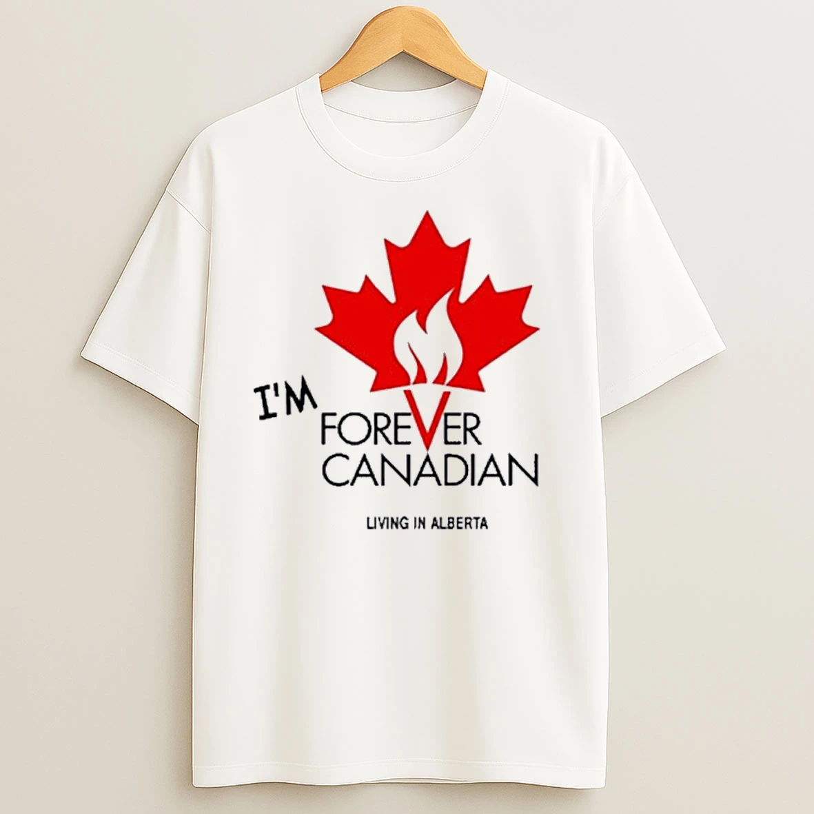 Thomas Lukaszuk Im Forever Canadian Living In Alberta T Shirts
