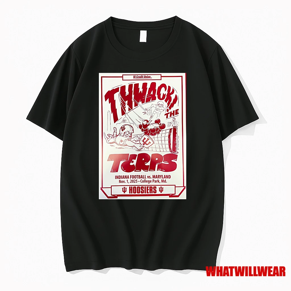Thwack The Terps Indiana Football Vs Maryland November 1 2025 College Park Md Shirts