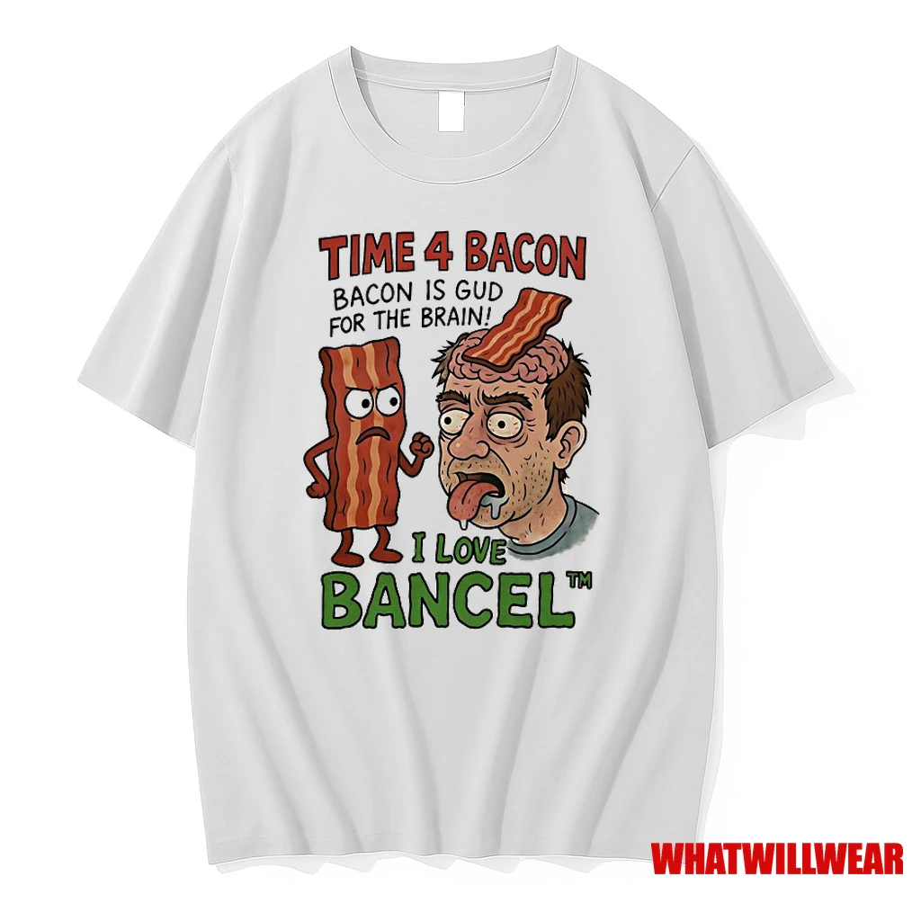 Time 4 Bacon Bacon Is Gud For The Brain I Love Bancel Shirts