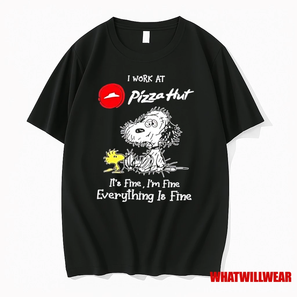 Tired Snoopy I Work At Pizza Hut Its Fine Im Fine Everything Is Fine Shirts
