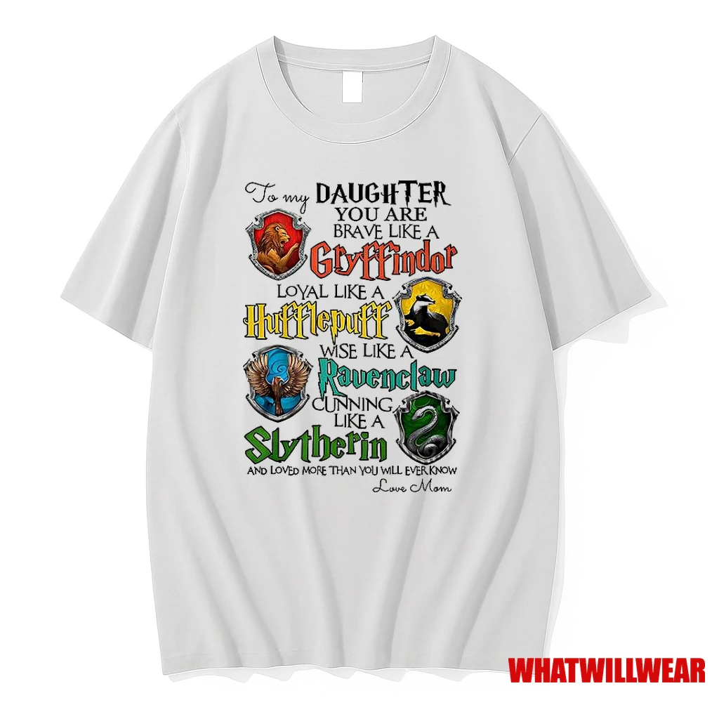 To My Daughter You Are Brave Like A Gryffindor Shirts