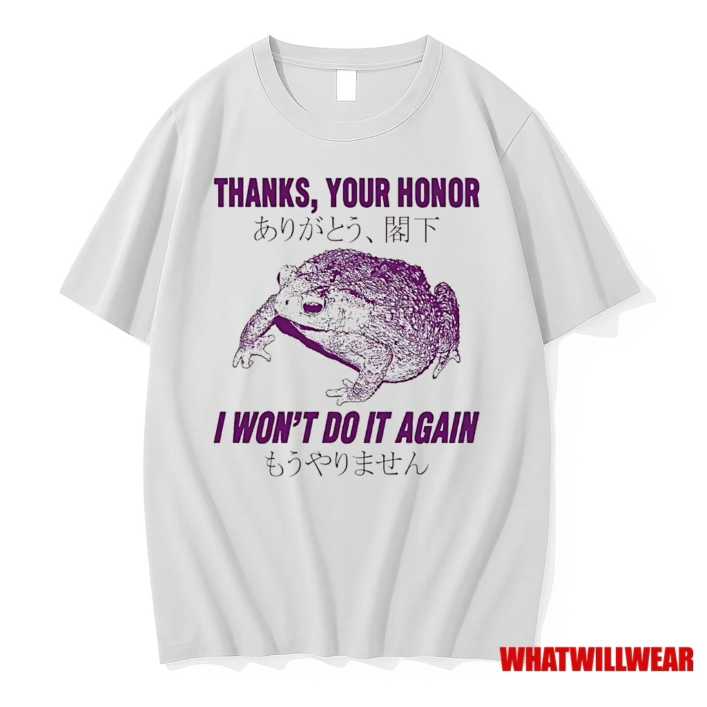 Toad Thanks Your Honor I Wont Do It Again Shirts