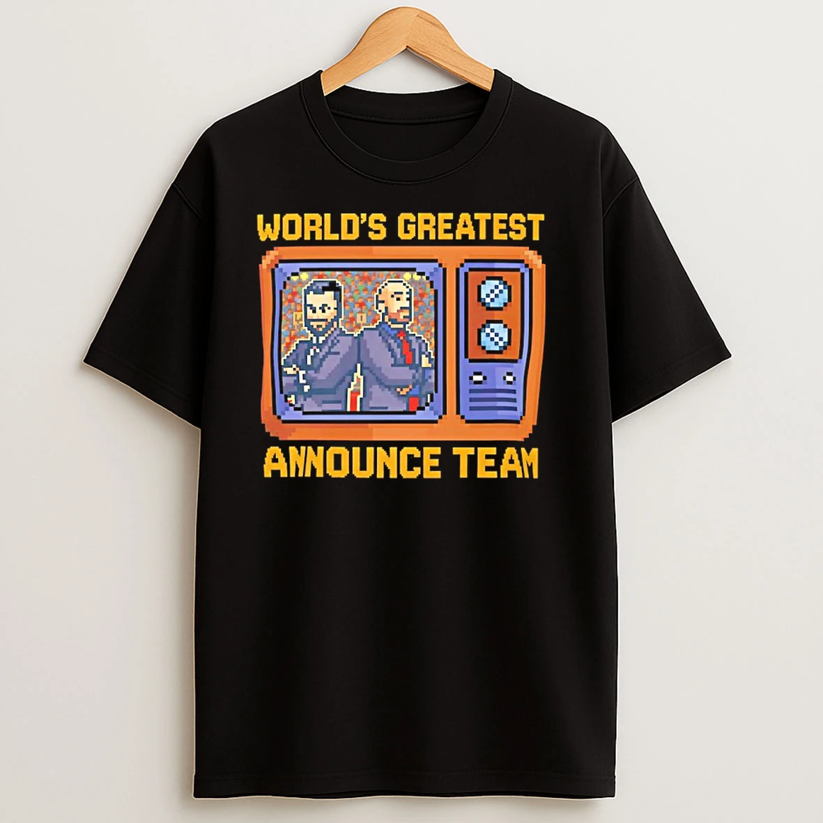 Tom And Matt Worlds Greatest Announce Team Game T Shirts