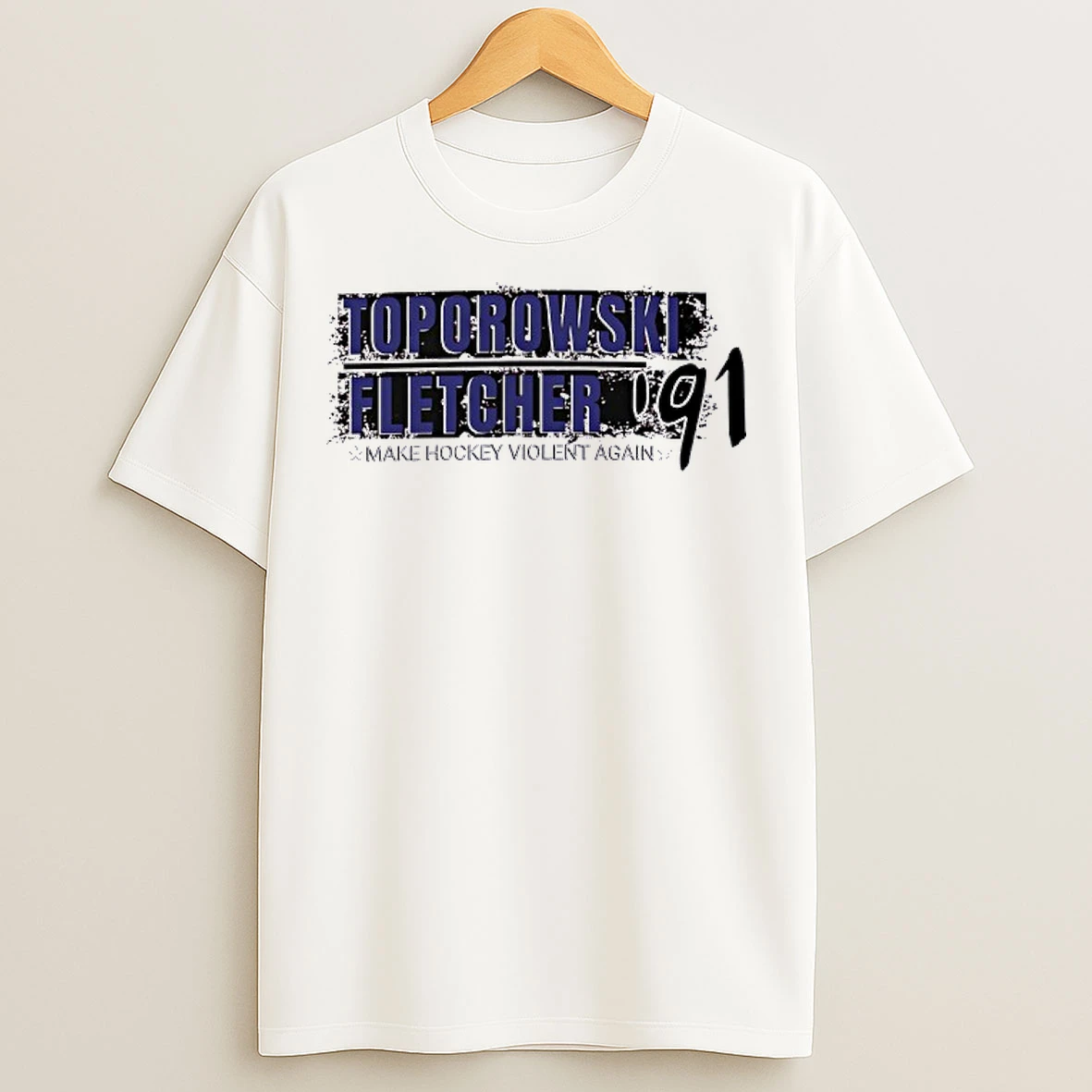 Toporowski Fletcher Make Hockey Violent Again 1991 T Shirts