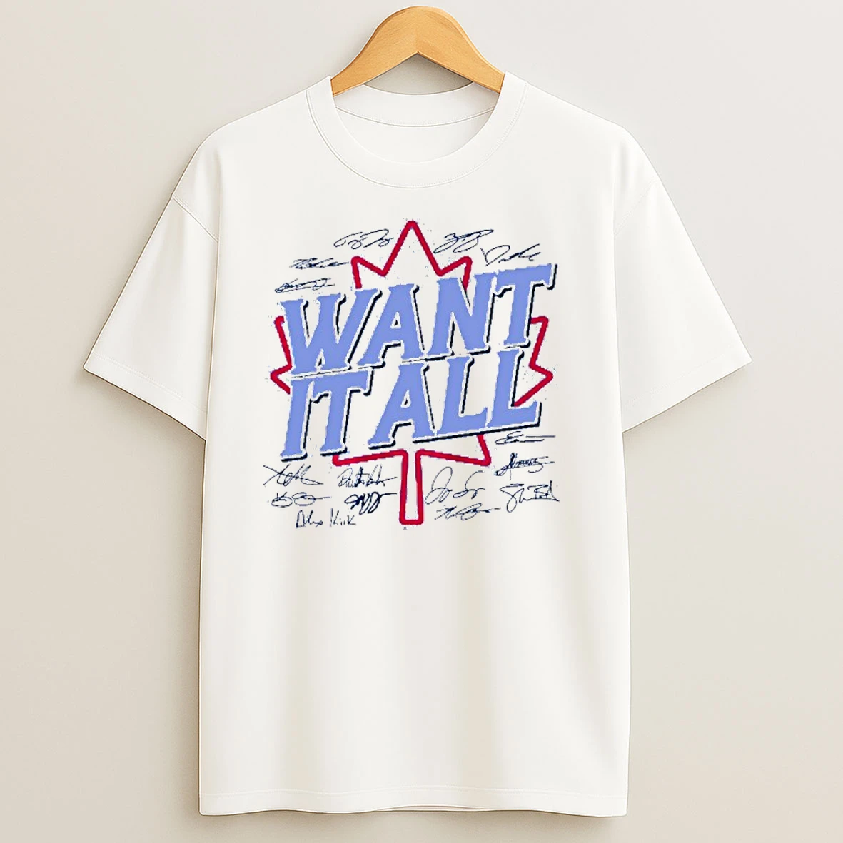 Toronto Baseball Want It All Al Champs Signatures T Shirts