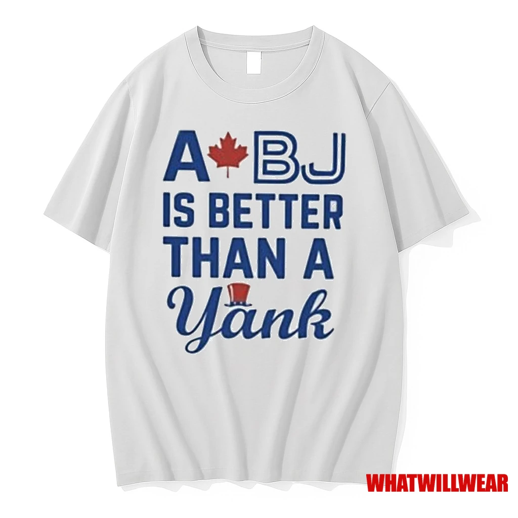 Toronto Blue Jays A Bj Is Better Than A Yank Shirts