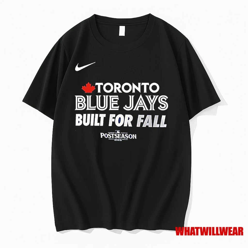 Toronto Blue Jays Nike Built For Fall Postseason 2025 Shirts
