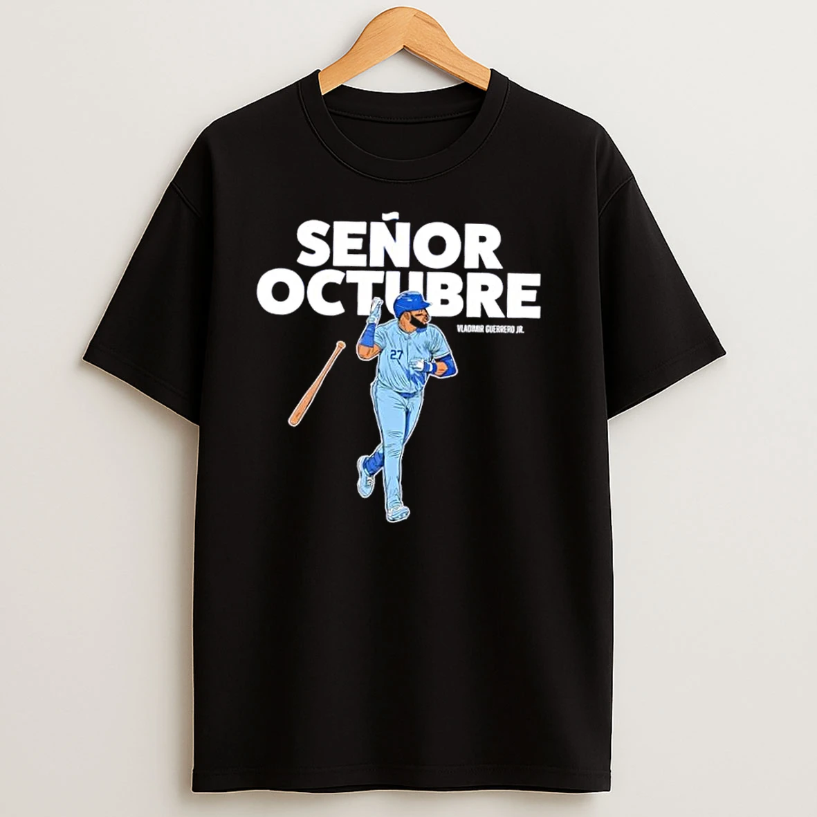 Toronto Blue Jays Vladimir Guerrero Jr Senor Octubre Vladdy Jr T Shirts