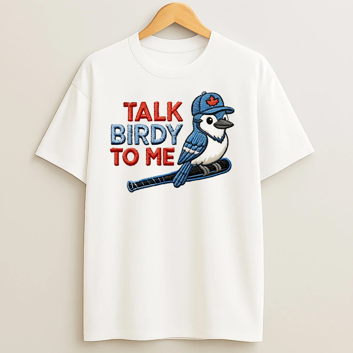 Toronto Blue Jays Talk Birdy To Me T Shirts