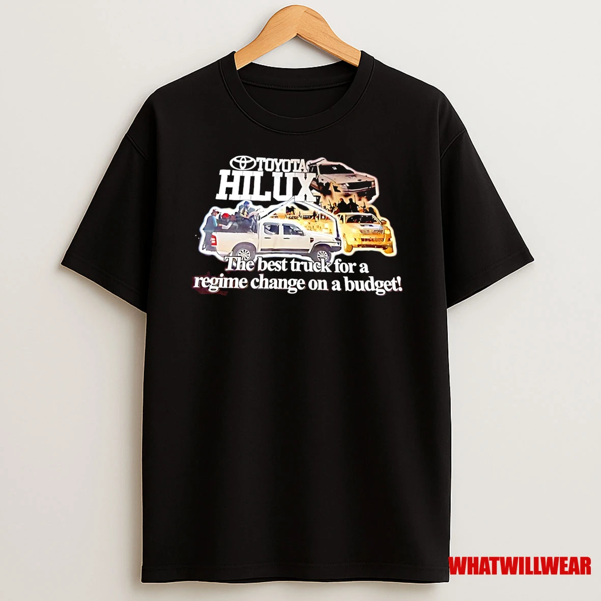 Toyota Hilux The Best Truck For A Regime Change On A Budget Shirts