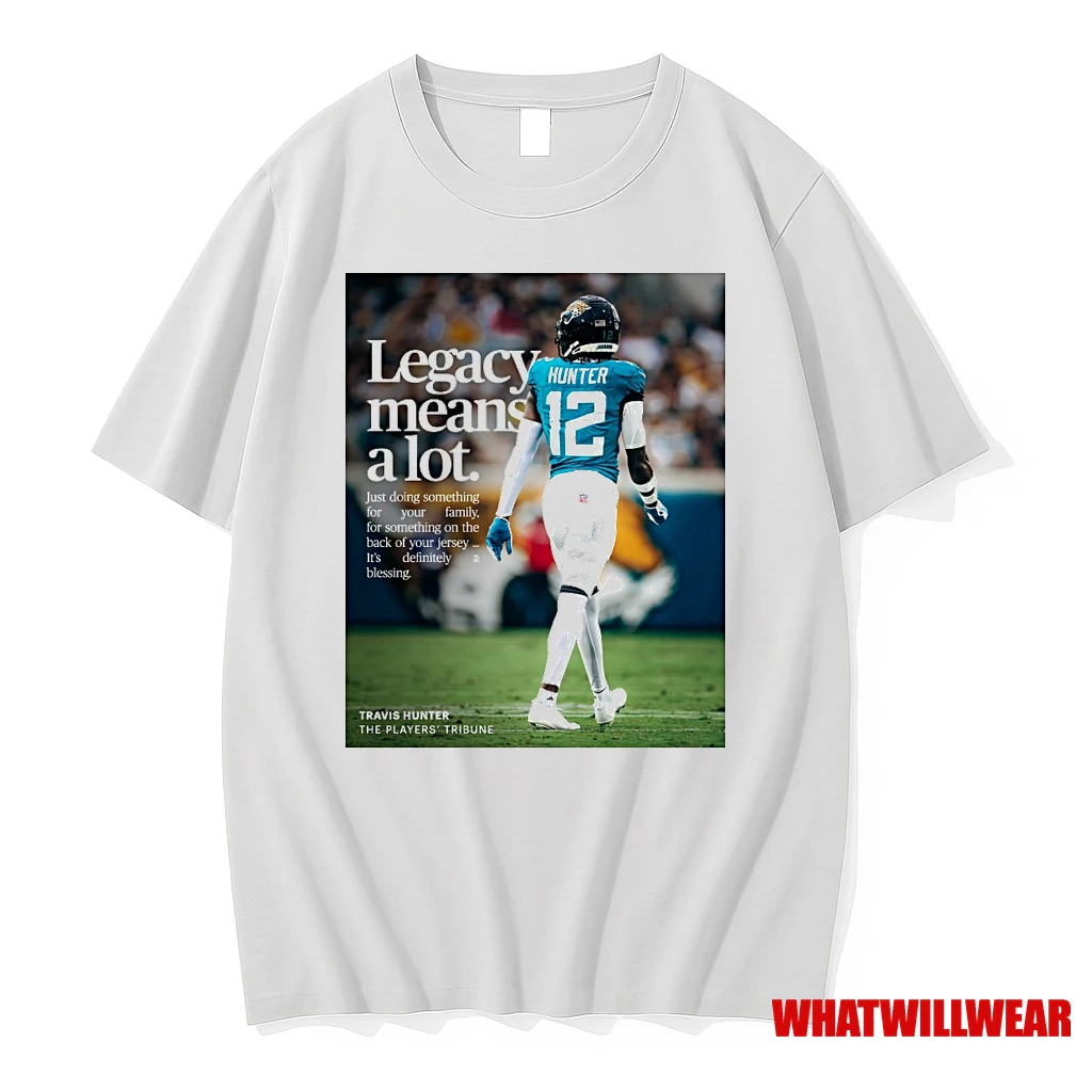 Travis Hunter The Players Tribune Jacksonville Jaguars Legacy Means A Lot Shirts