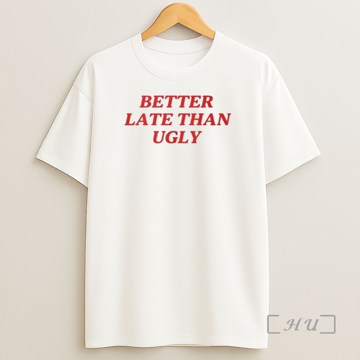 Trending Dijonai Carrington Better Late Than Ugly Premium Shirt Sweatshirt Tee
