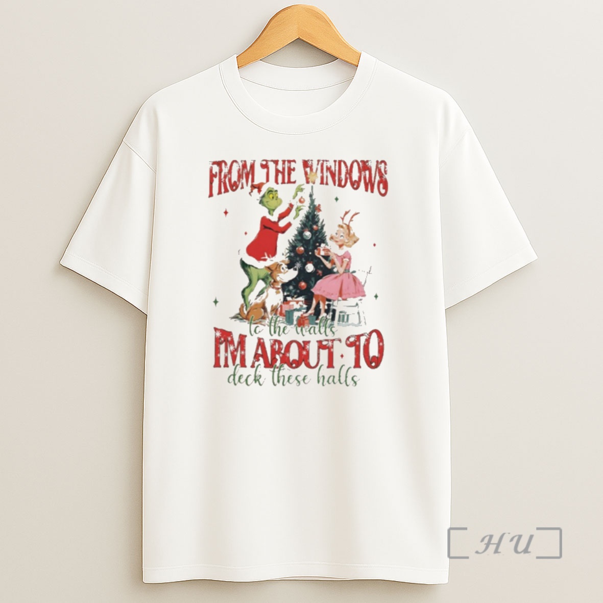 Trending From The Windows To The Walls Im About To Deck These Halls Christmas Premium Shirt Sweatshirt Tee