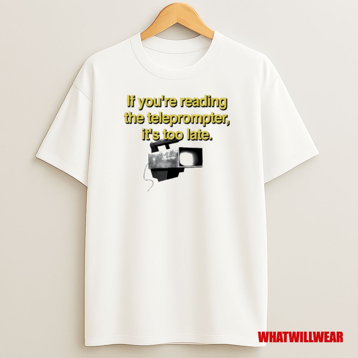 Trending If Youre Reading The Teleprompter Its Too Late Premium Shirt Sweatshirt Tee