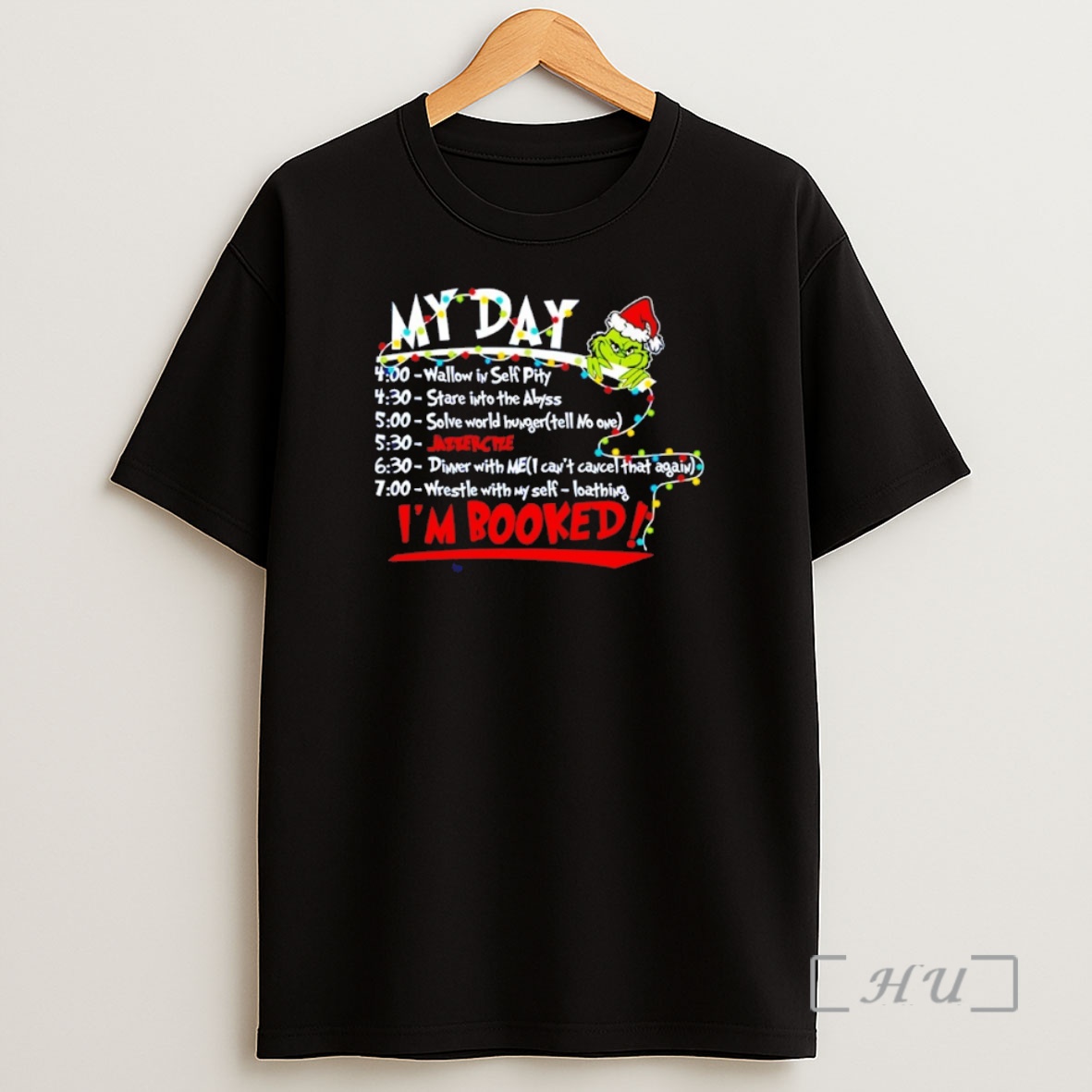 Trending My Day Im Booked The Grinch Christmas Schedule Premium Shirt Sweatshirt Tee