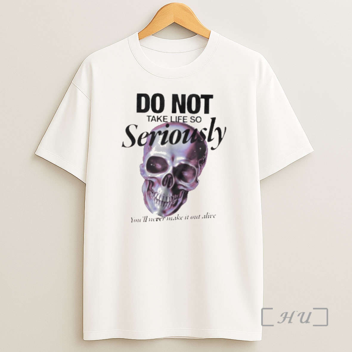 Trending Skull Do Not Take Life So Seriously Premium Shirt Sweatshirt Tee