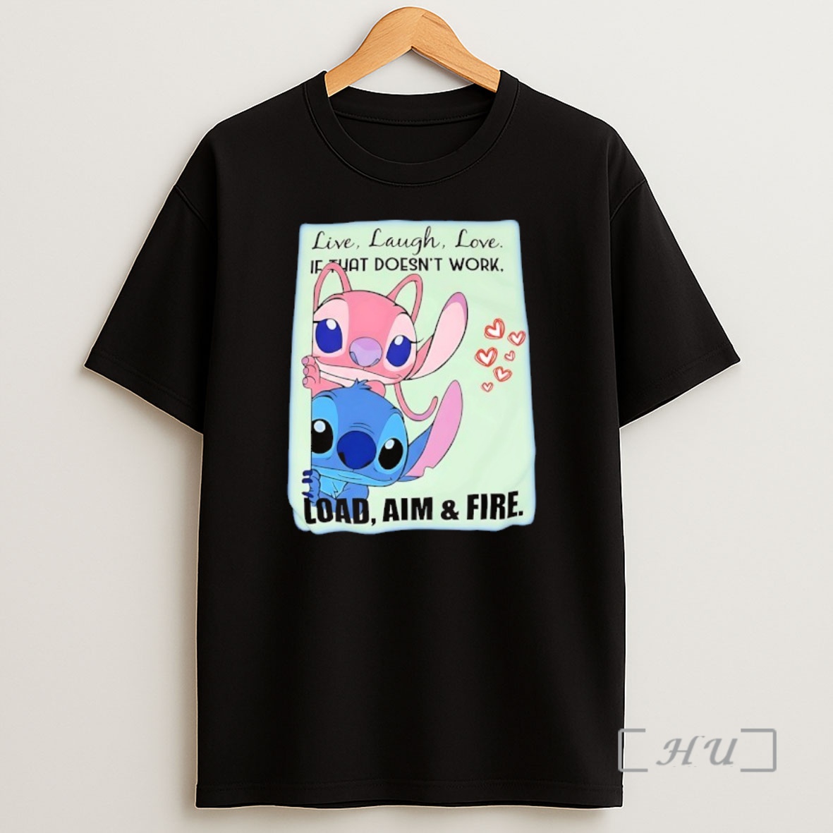 Trending Stitch And Angel Live Laugh Love If That Doesnt Work Load Aim And Fire Premium Shirt Sweatshirt Tee