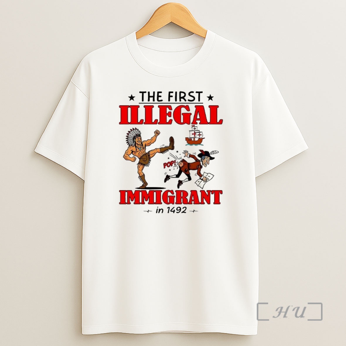 Trending The First Illegal Immigrant In 1492 Premium Shirt Sweatshirt Tee