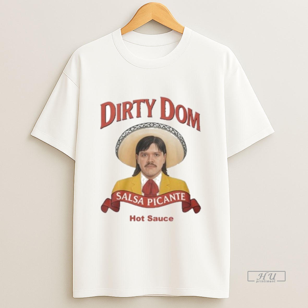 Trending Dirty Dom Salsa Tapatio Hot Sauce Sweatshirt Tee Shirt