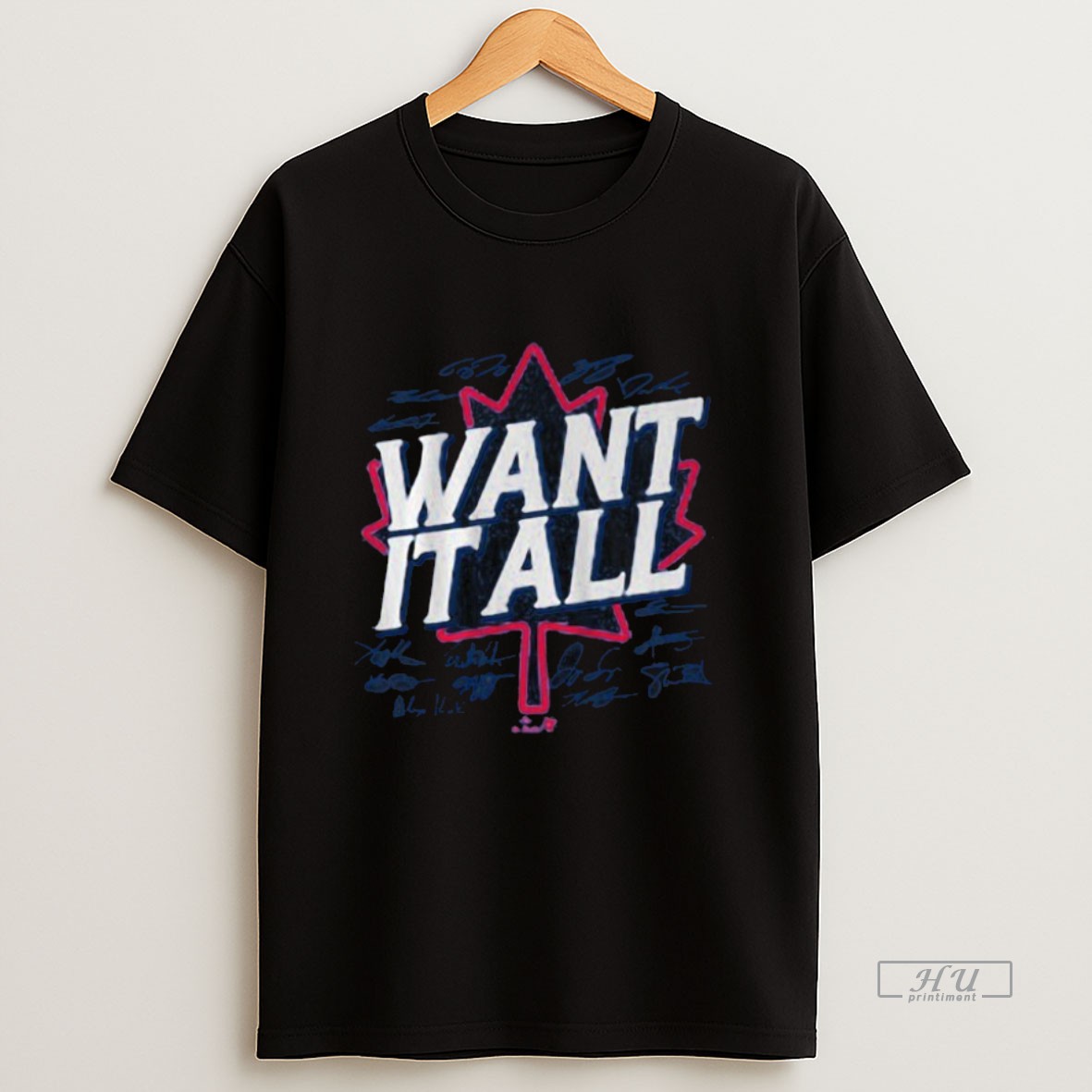 Trending Toronto Baseball Want It All Signature Sweatshirt Tee Shirt