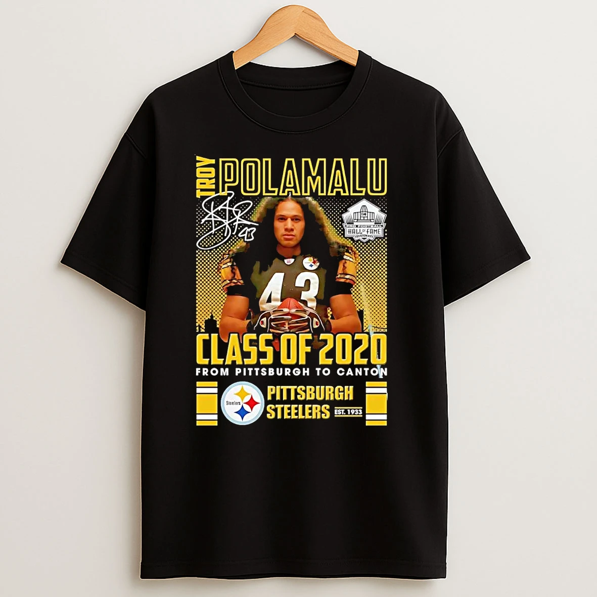 Troy Polamalu Class Of 2020 From Pittsburgh Steelers To Canton T Shirts