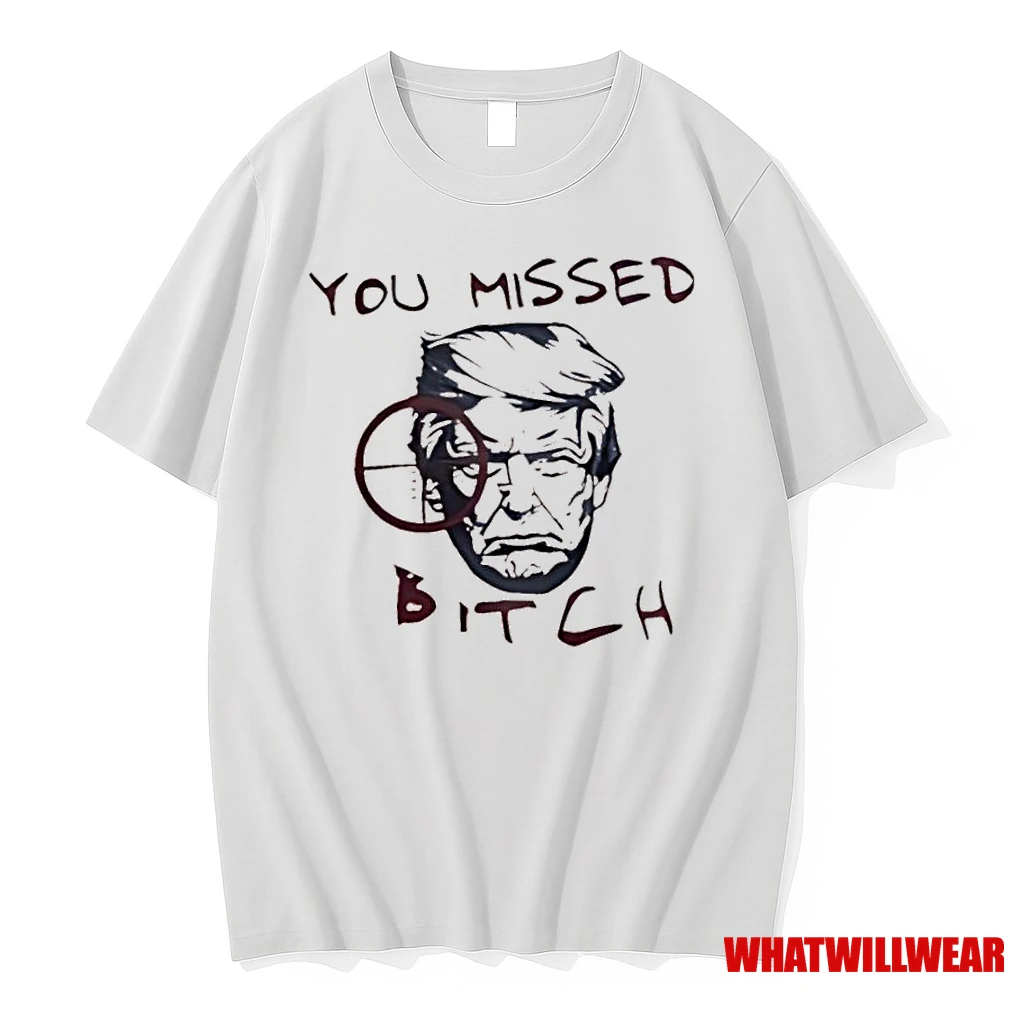 Trump American Pride You Missed Bitch Shirts