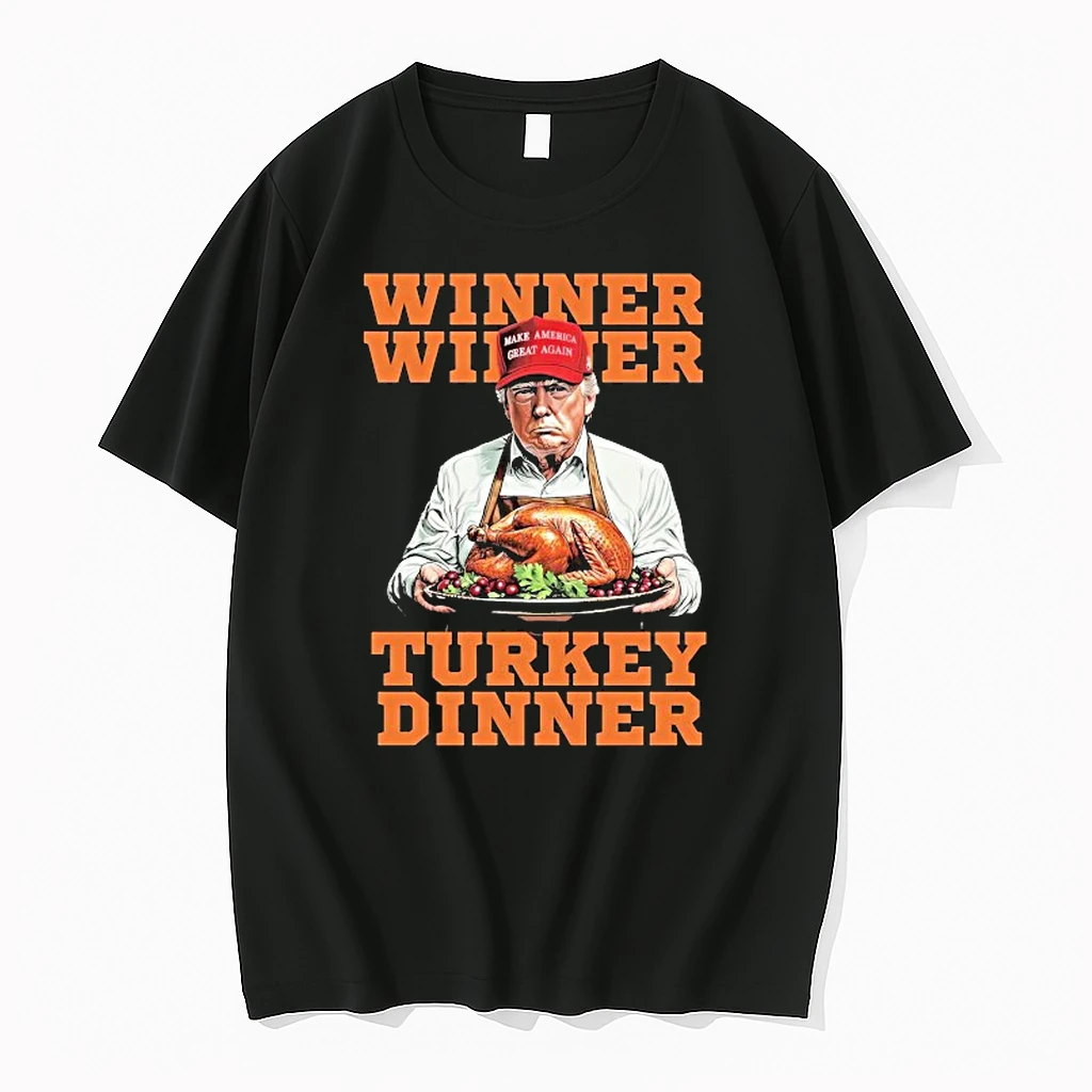 Trump Thanksgiving 47 Winner Winner Chicken Dinner Make America Great Again Shirts