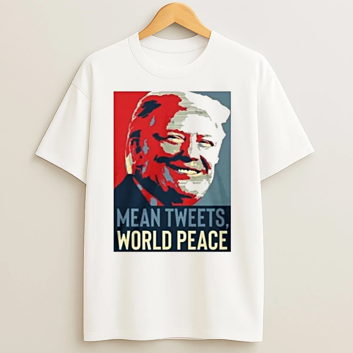 Trump Mean Tweets World Peace Ornaments T Shirts