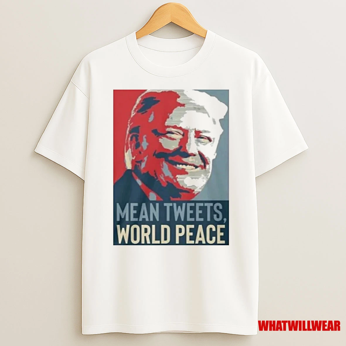 Trump Mean Tweets World Peace Shirts