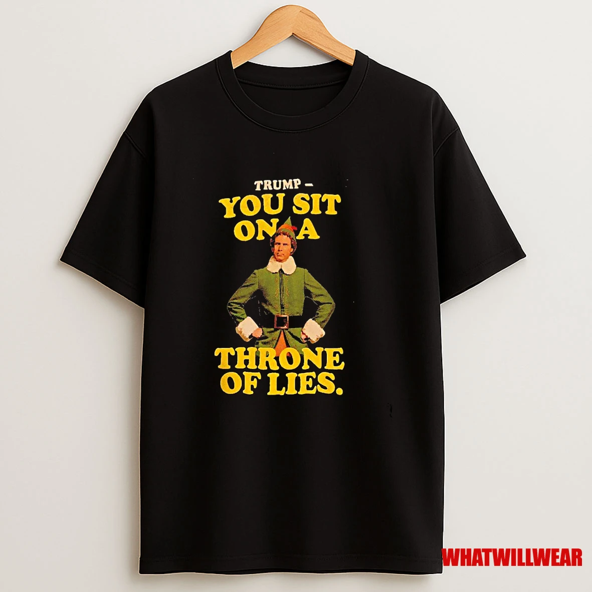 Trump You Sit On A Throne Of Lies Elf Shirts
