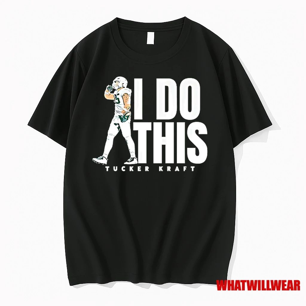 Tucker Kraft Green Bay Packers I Do This Shirts