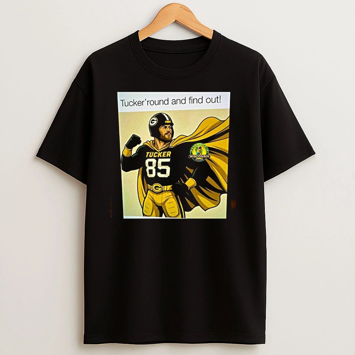 Tucker Kraft Superman Tucker Round And Find Out T Shirts