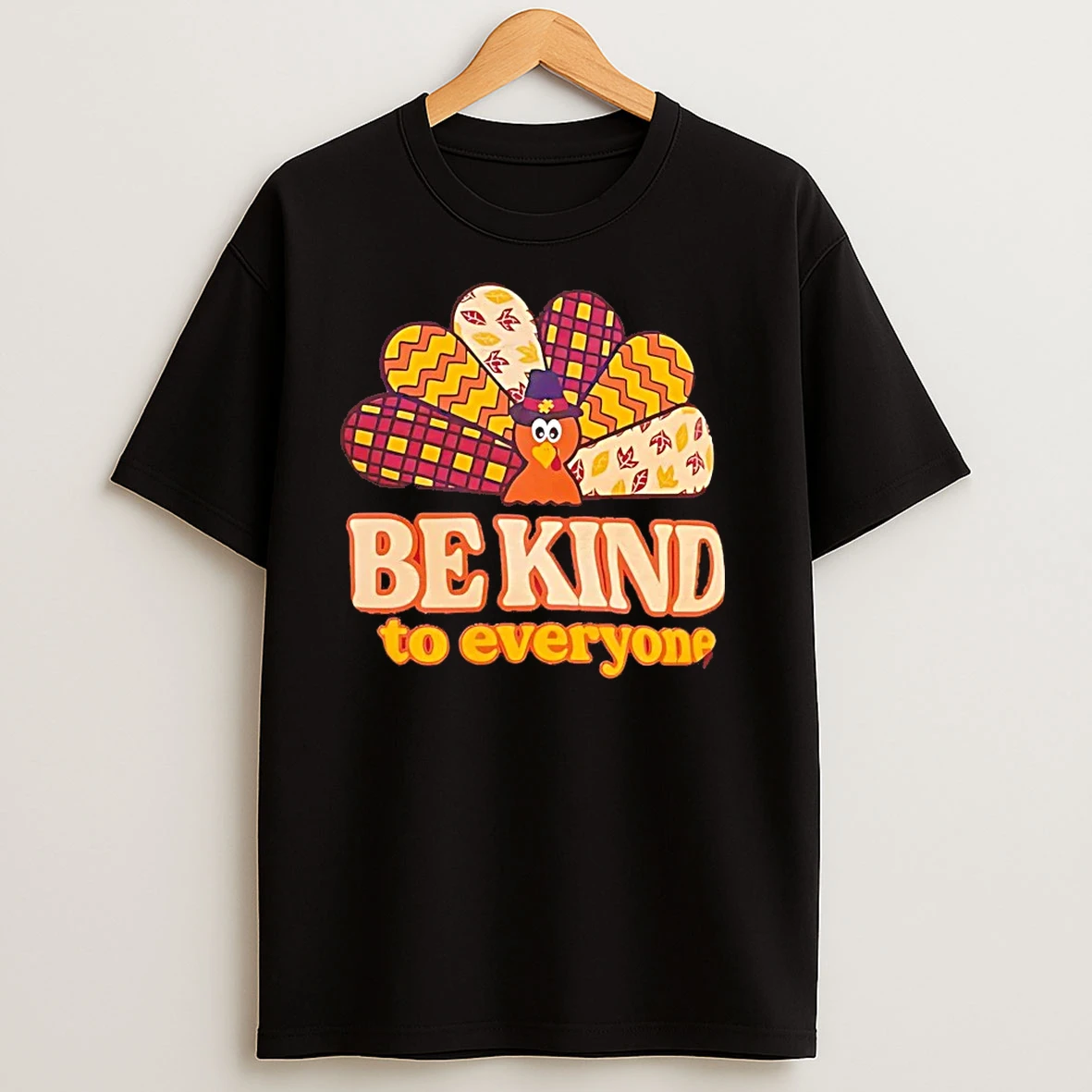 Turkey Be Kind To Everyone Thanksgiving T Shirts