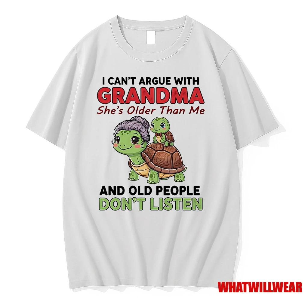 Turtle I Cant Argue With Grandma Shes Older Than Me Shirts