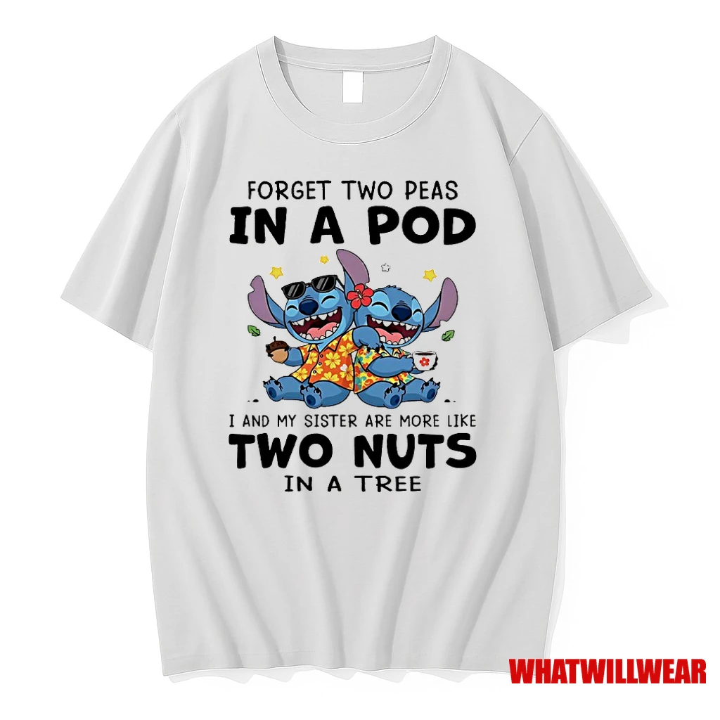 Two Stitch Forget Two Peas In A Pod I And My Sister Are More Like Two Nuts In A Tree Shirts