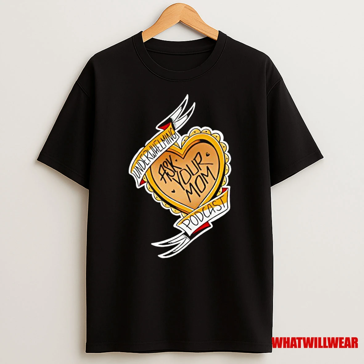 Underwhelming Ask Your Mom Podcast In Heart Shirts