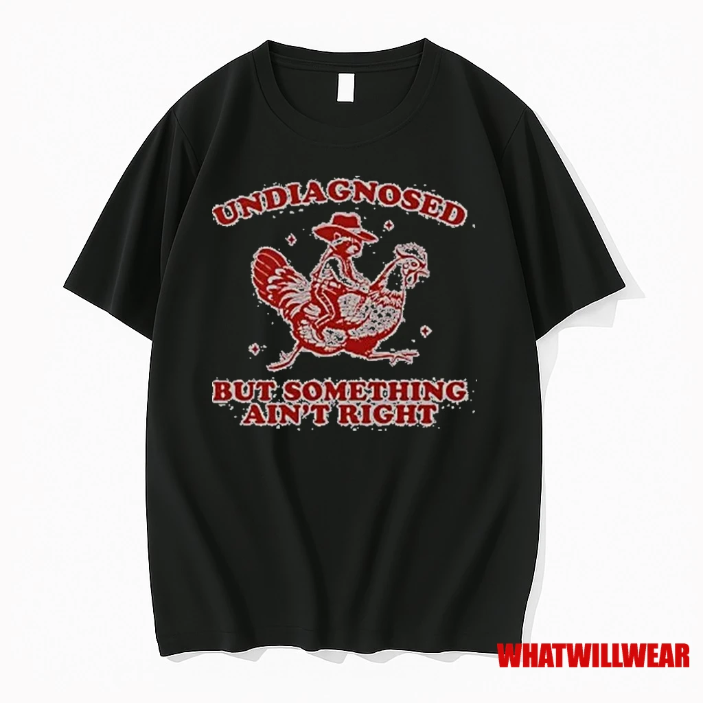 Undiagnosed But Something Aint Right Funny Raccoon Chicken 2025 Shirts