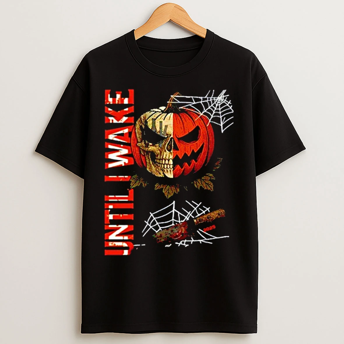 Until I Wake Pumpkin Skull Halloween 2025 T Shirts