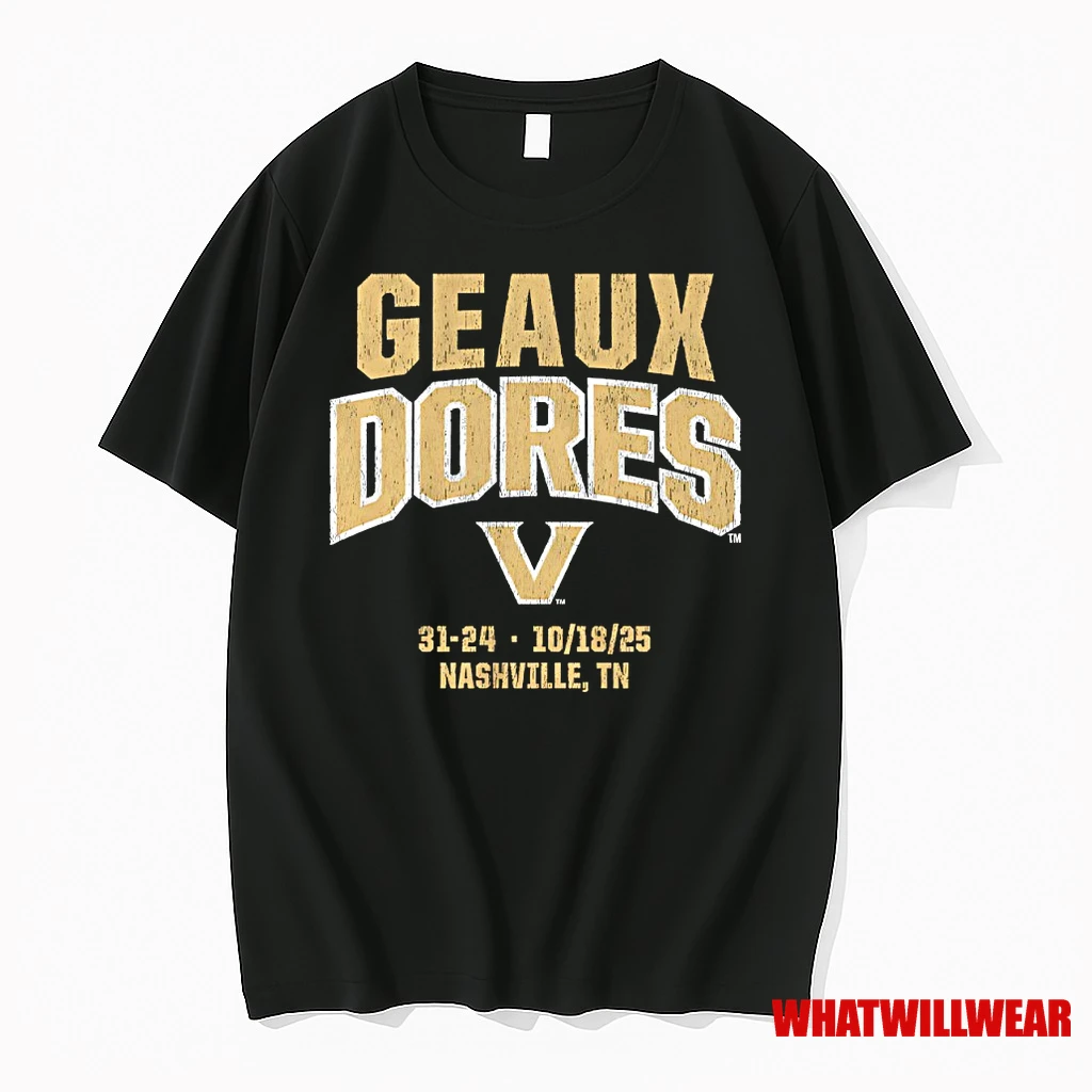 Vanderbilt Commodores Football Geaux Dores 31 24 2025 Shirts