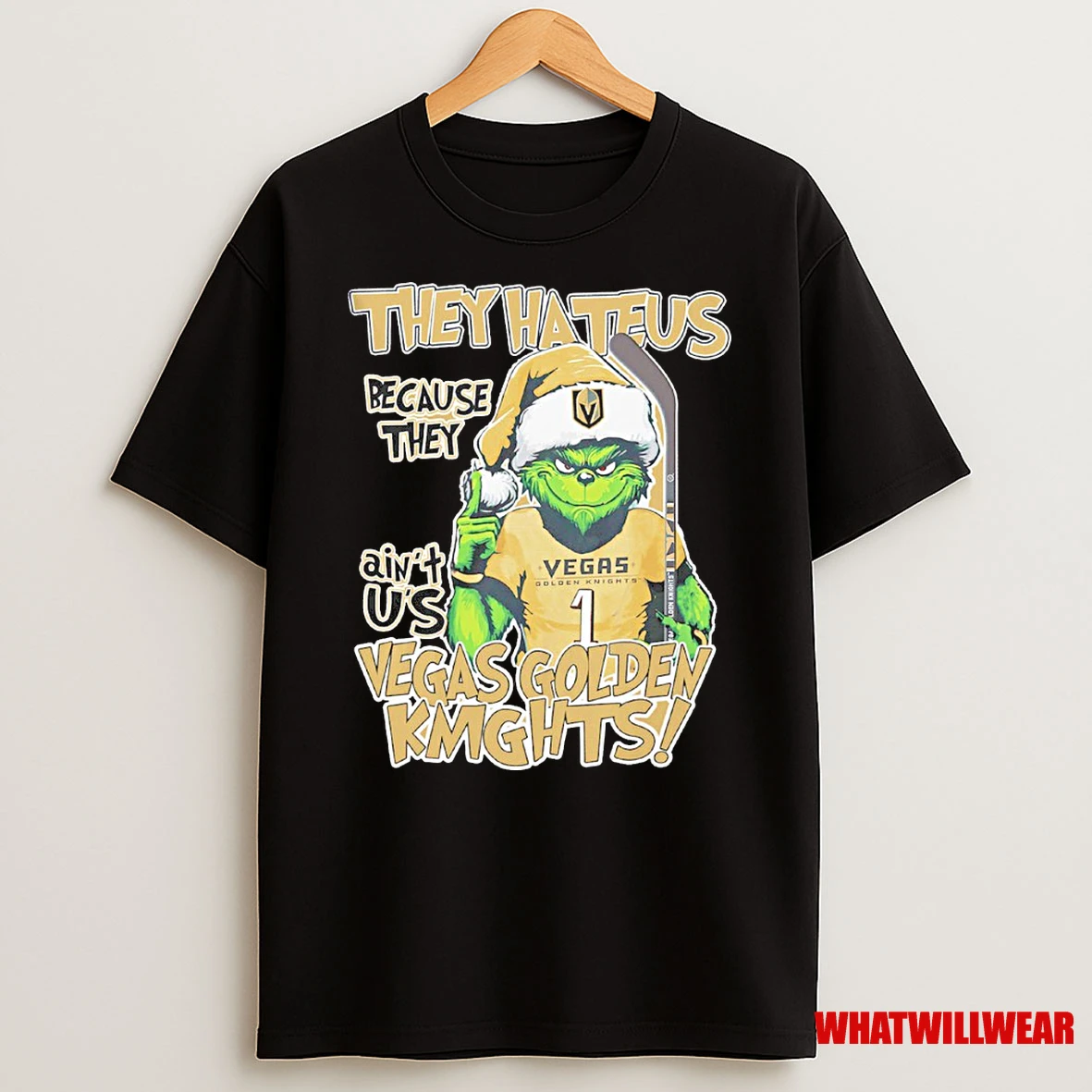 Vegas Golden Knights Grinch They Hate Us Because They Aint Us Christmas Shirts