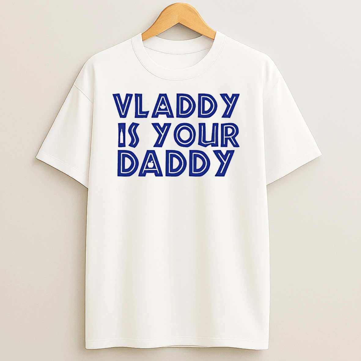 Vladdy Is Your Daddy Vladimir Guerrero Jr Toronto Baseball T Shirts