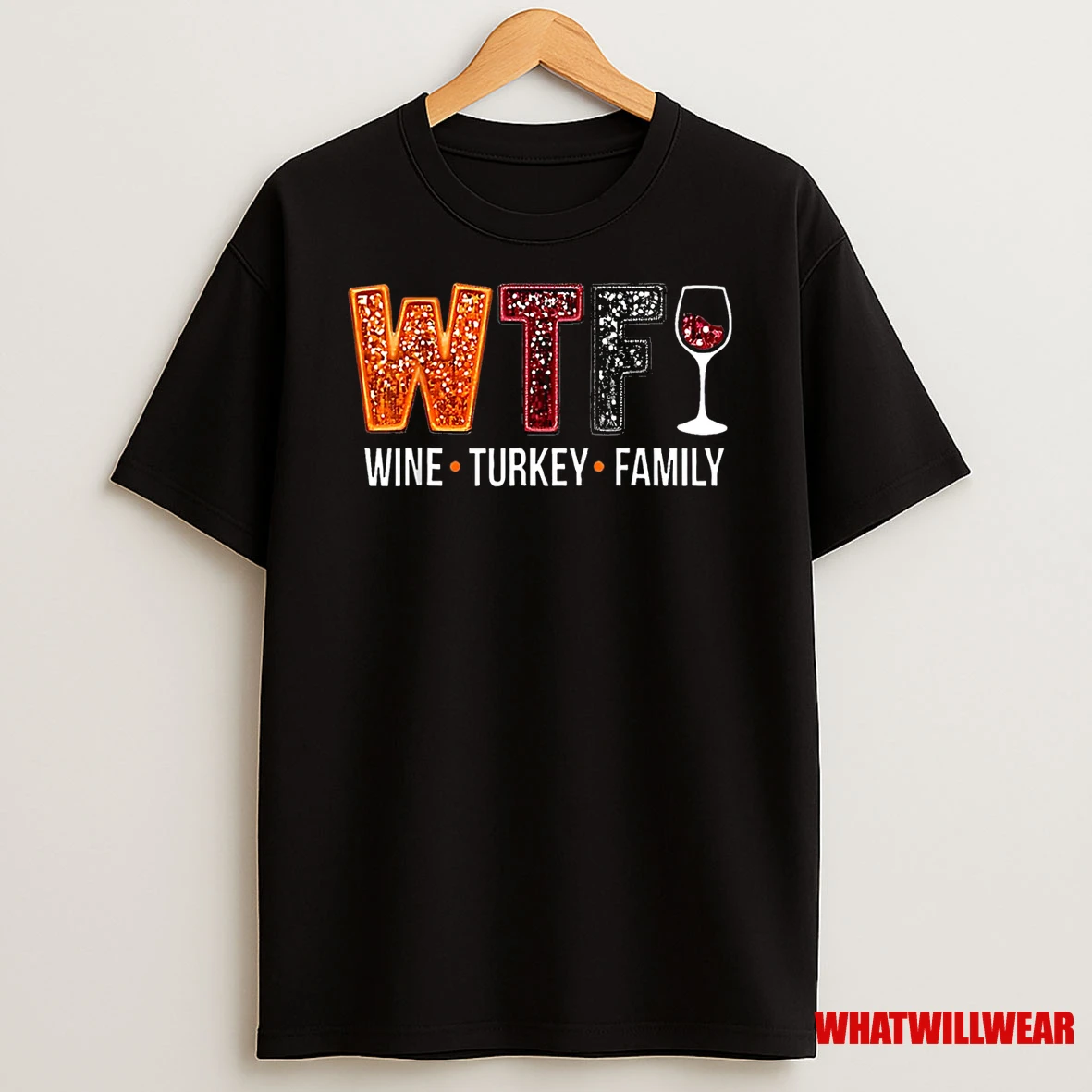 Wtf Wine Turkey Family Funny Thanksgiving Shirts