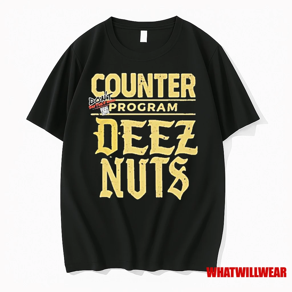 Wwe Counter Program Deez Nuts Shirts