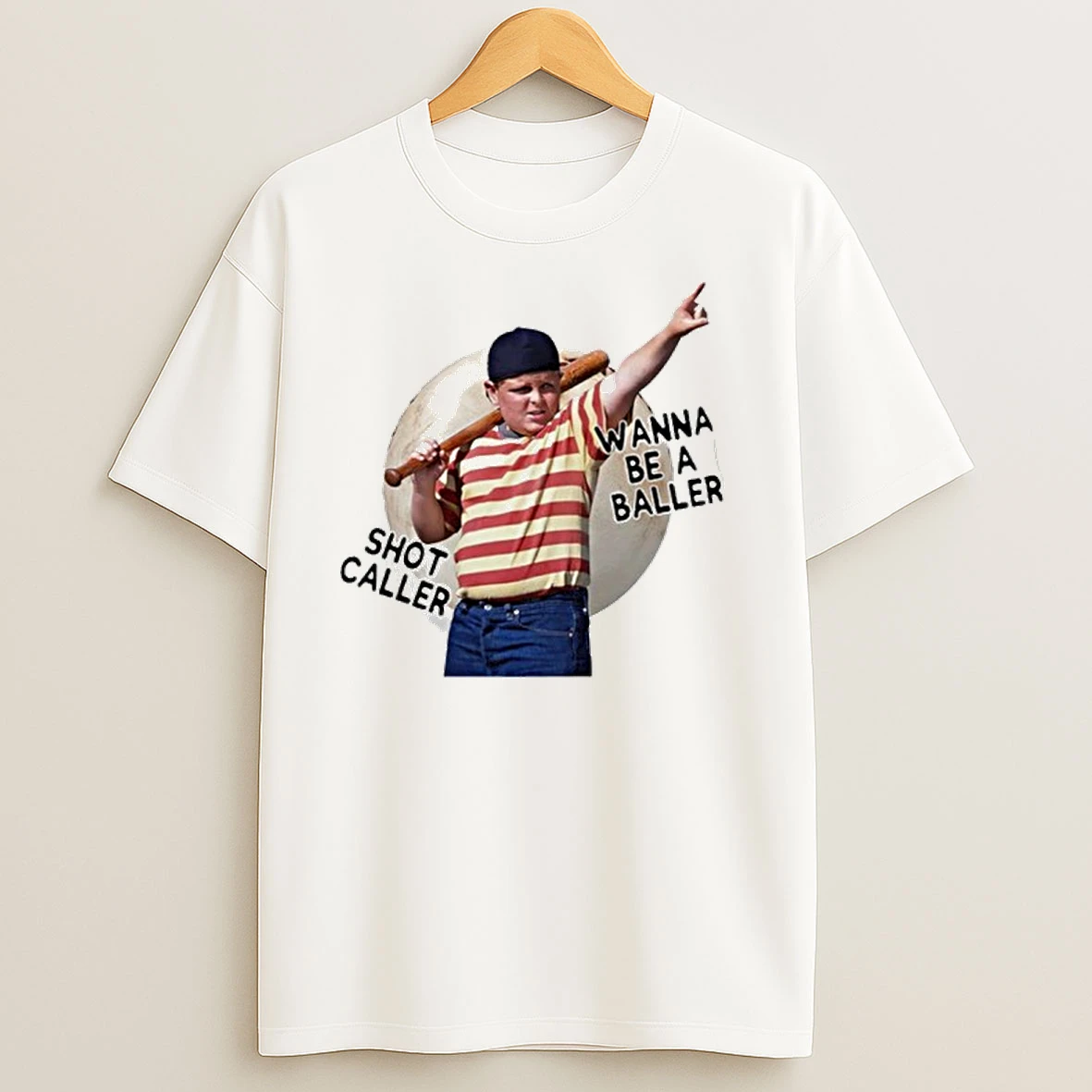 Wanna Be A Baller Shot Caller The Sandlot T Shirts