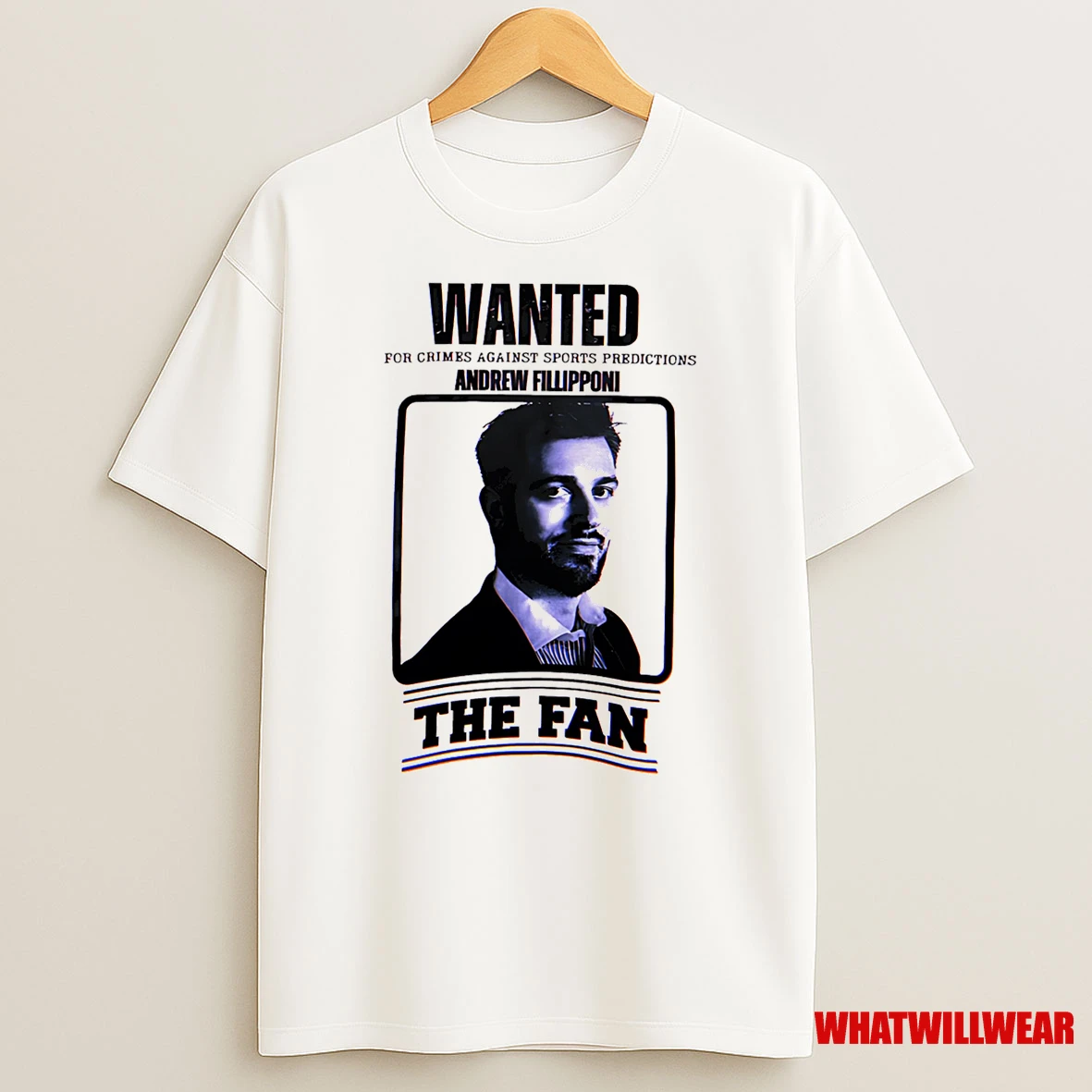 Wanted For Crimes Against Sports Predictions Andrew Fillipponi The Fan Shirts