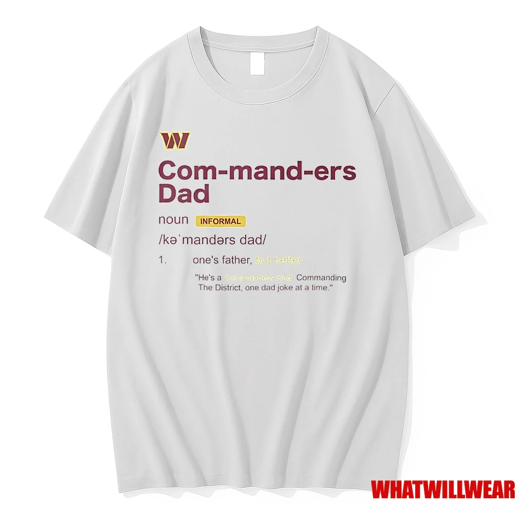Washington Commanders Dad Definition Meaning Shirts